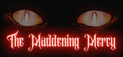 The Maddening Mercy