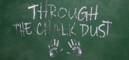 Through the Chalk Dust